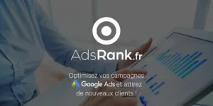 AdsRank – Agence Google Ads à Paris