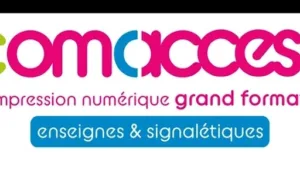 COMACCESS – Impression Numérique Grand Format, Enseignes & Signalétiques à Marseille