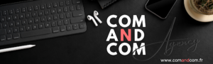 ComAndCom Agency à Paris