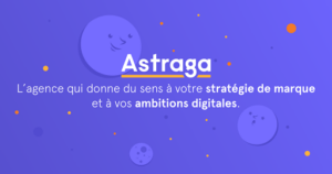 Astraga – Agence Web Digitale & Communication à Guérande