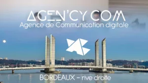 AGEN’CY COM – Agence de communication digitale à Bordeaux